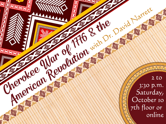 Cherokee War of 1776 and the American Revolution with Dr. David Narrett